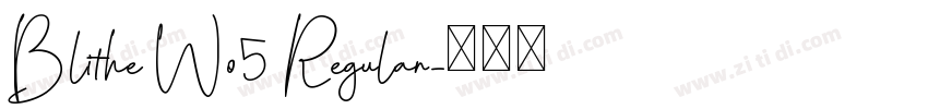 Blithe Wo5 Regular字体转换